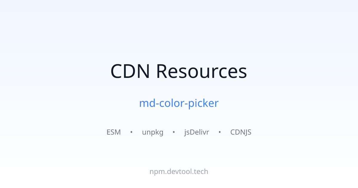 md-color-picker CDN Links - ESM, unpkg, jsDelivr | DEVTOOL.TECH