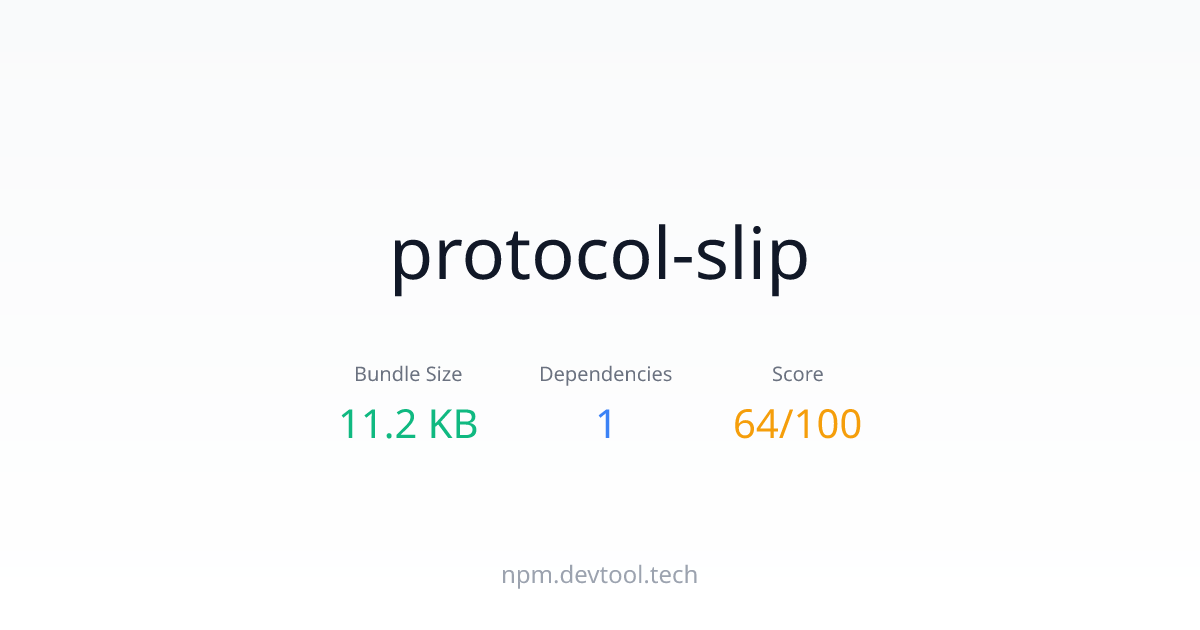 protocol-slip - Size, Dependencies & Analysis | DEVTOOL.TECH
