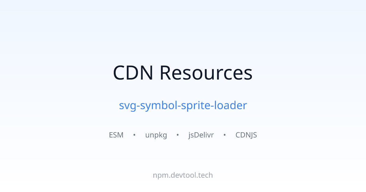 svg-symbol-sprite-loader CDN Links - ESM, unpkg, jsDelivr | DEVTOOL.TECH